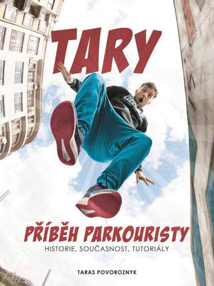 E-kniha Tary: příběh parkouristy - Martin Jaroš, Taras Povoroznyk