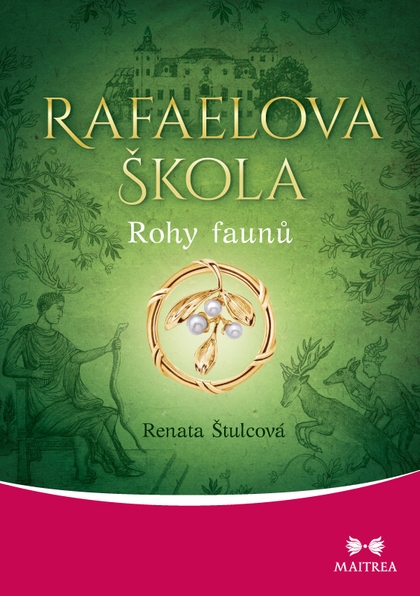 E-kniha Rafaelova škola: Rohy faunů - Renata Štulcová