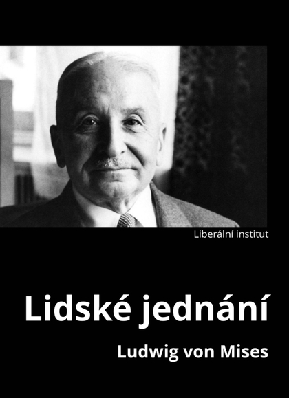 E-kniha Lidské jednání - Ludwig von Mises