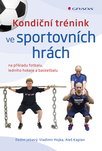 E-kniha Kondiční trénink ve sportovních hrách - Radim Jebavý, Vladimír Hojka, Aleš Kaplan