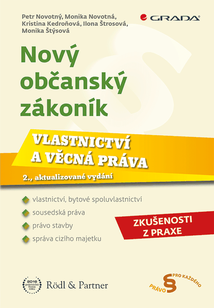 E-kniha Nový občanský zákoník - Vlastnictví a věcná práva - Monika Štýsová, Petr Novotný, Monika Novotná, Kristina Kedroňová, Ilona Štrosová
