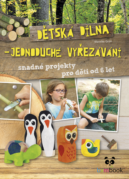 E-kniha Dětská dílna - jednoduché vyřezávání - Mareike Grün