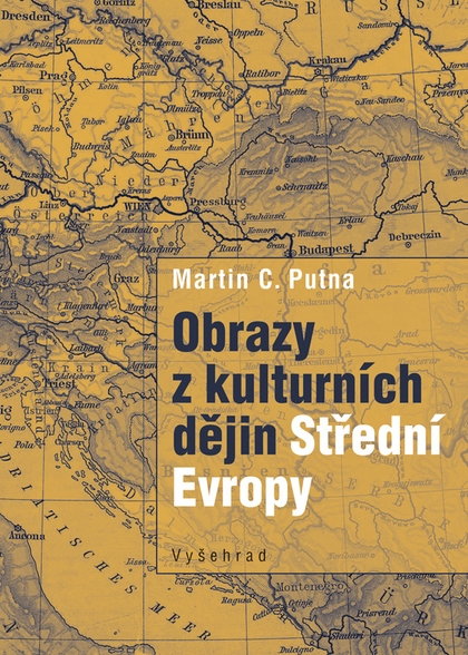 E-kniha Obrazy z kulturních dějin Střední Evropy - Martin C. Putna