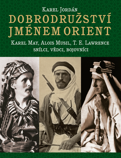 E-kniha Dobrodružství jménem Orient - Karel Jordán