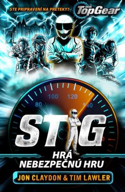 E-kniha Top Gear - Stig hrá nebezpečnú hru - Jon Claydon, Tim Lawler