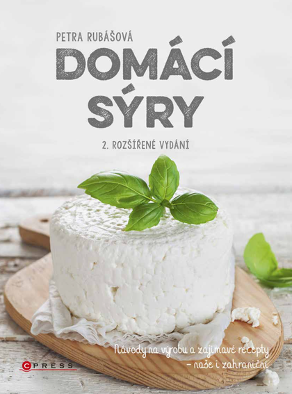 E-kniha Domácí sýry, 2. rozšířené vydání - Petra Rubášová