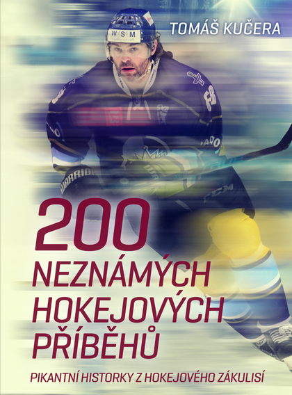 E-kniha 200 neznámých hokejových příběhů - Tomáš Kučera