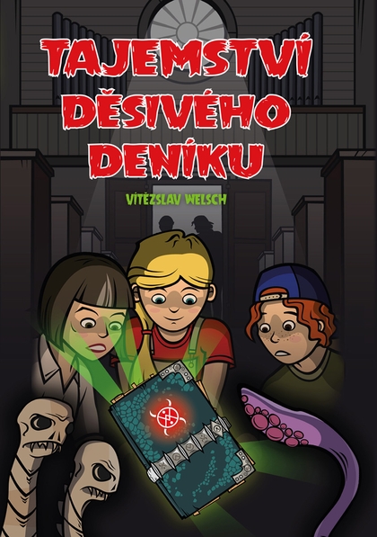 E-kniha Tajemství děsivého deníku - Vítězslav Welsch