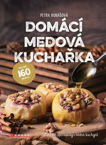 E-kniha Domácí medová kuchařka - Petra Rubášová