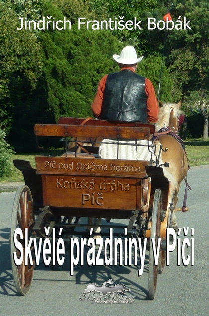 E-kniha Skvělé prázdniny v Píči - Jindřich František Bobák