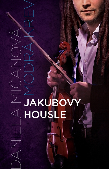 E-kniha Jakubovy housle - Daniela Mičanová