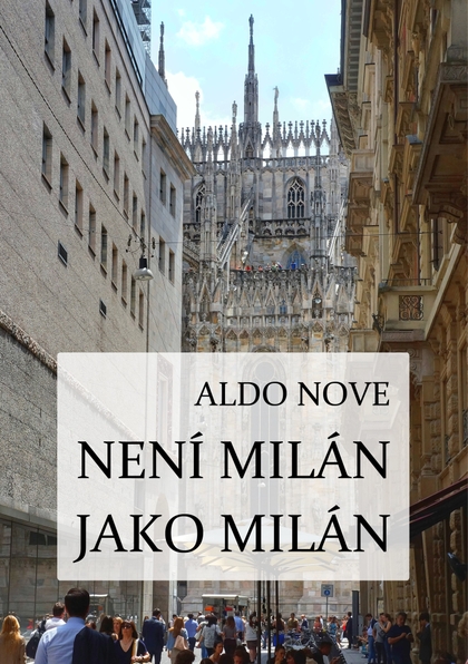 E-kniha Není Milán jako Milán - Aldo Nove