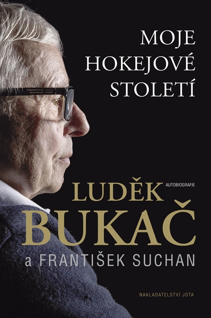 E-kniha Bukač. Moje hokejové století - Luděk Bukač, František Suchan