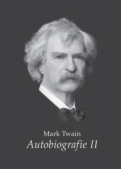 E-kniha Mark Twain - Autobiografie II. - Mark Twain