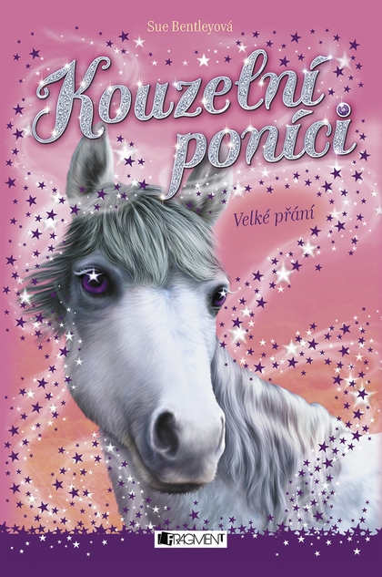 E-kniha Kouzelní poníci - Velké přání - Sue Bentleyová