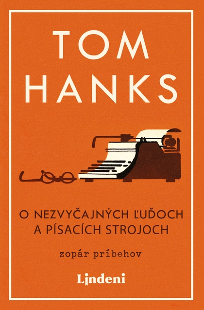E-kniha O nezvyčajných ľuďoch a písacích strojoch - Tom Hanks