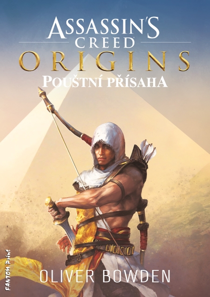 E-kniha Assassin's Creed: Pouštní přísaha - Oliver Bowden