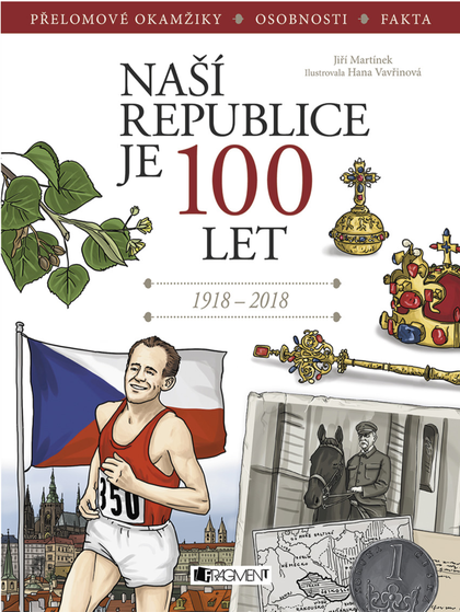 E-kniha Naší republice je 100 let - RNDr. Jiří Martínek