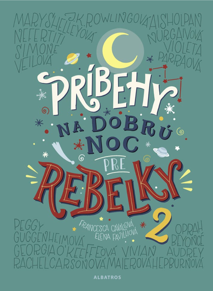 E-kniha Príbehy na dobrú noc pre rebelky 2 - Francesca Cavallo, Elena Favilli