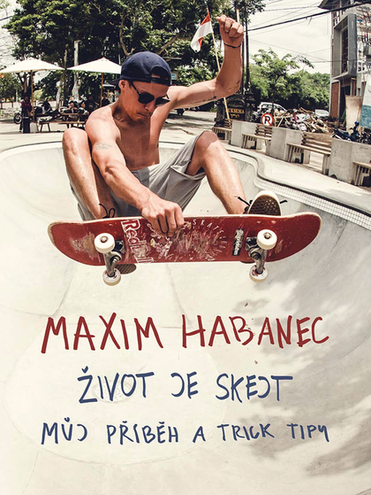 E-kniha Maxim Habanec: Život je skejt - Maxim Habanec