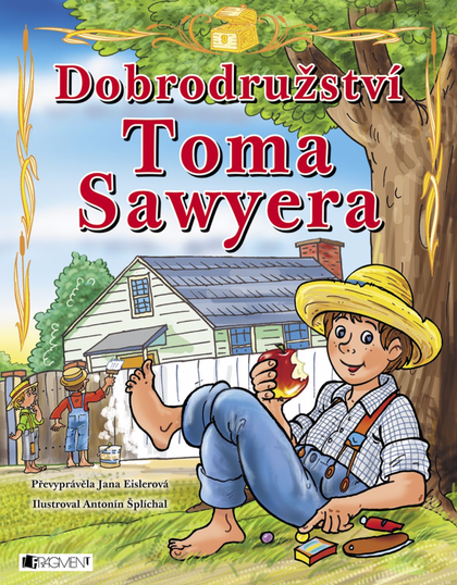 E-kniha Dobrodružství Toma Sawyera – pro děti - Jana Eislerová
