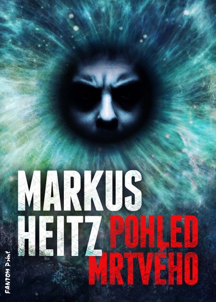 E-kniha Pohled mrtvého - Markus Heitz