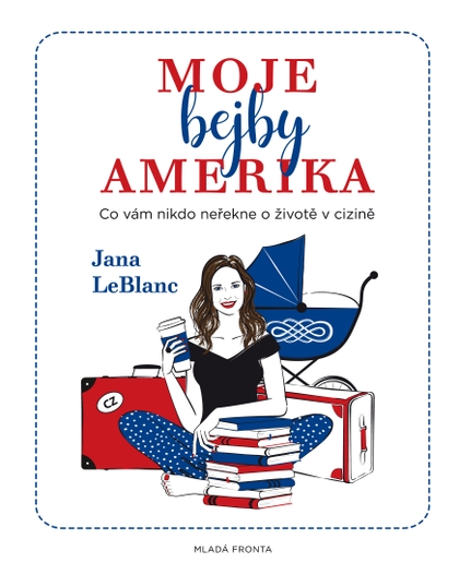 E-kniha Moje bejby Amerika - Jana LeBlanc