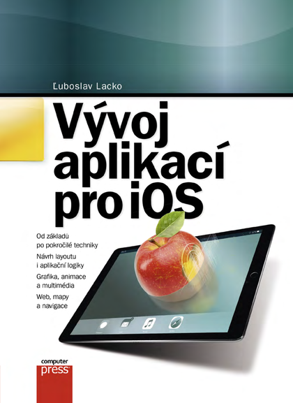 E-kniha Vývoj aplikací pro iOS - Ľuboslav Lacko
