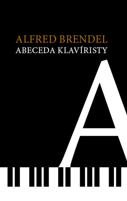 E-kniha Abeceda klavíristy - Alfred Brendel