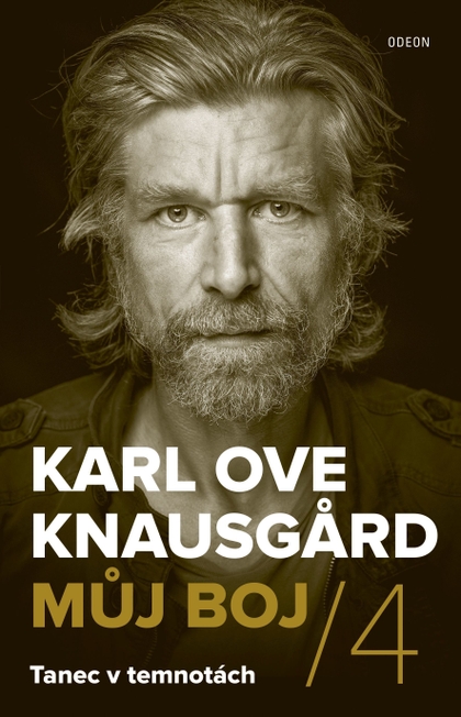 E-kniha Můj boj 4: Tanec v temnotách - Karl Ove Knausgärd
