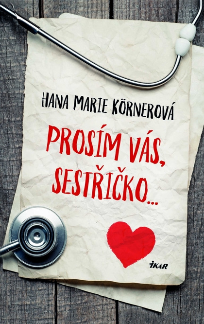 E-kniha Prosím vás, sestřičko - Hana Marie Körnerová