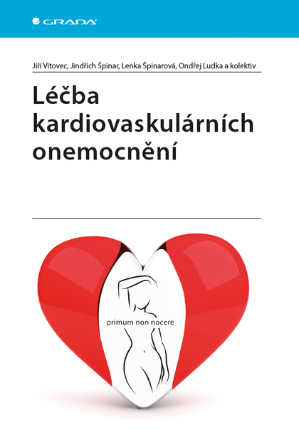 E-kniha Léčba kardiovaskulárních onemocnění - kolektiv a, Jindřich Špinar, Ondřej Ludka, Jiří Vítovec, Lenka Špinarová