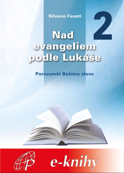 E-kniha Nad evangeliem podle Lukáše - 2. díl - Silvano Fausti