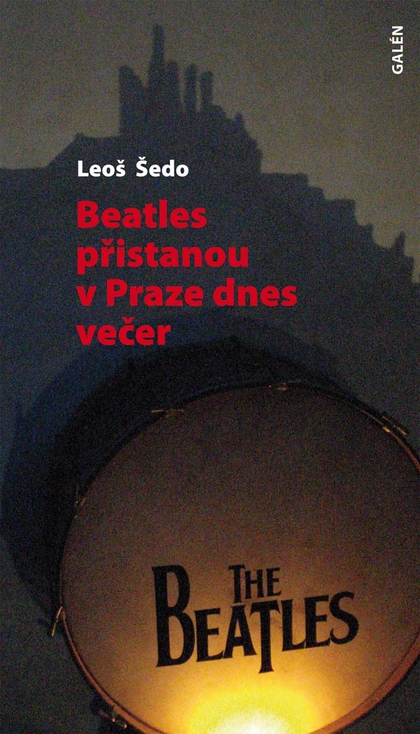 E-kniha Beatles přistanou v Praze dnes večer - Leoš Šedo