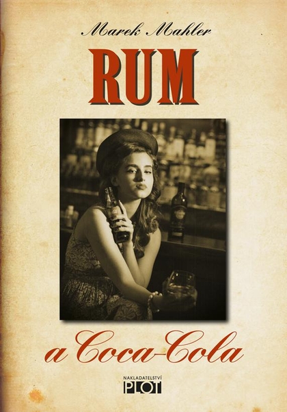 E-kniha Rum a Coca-Cola - Marek Mahler