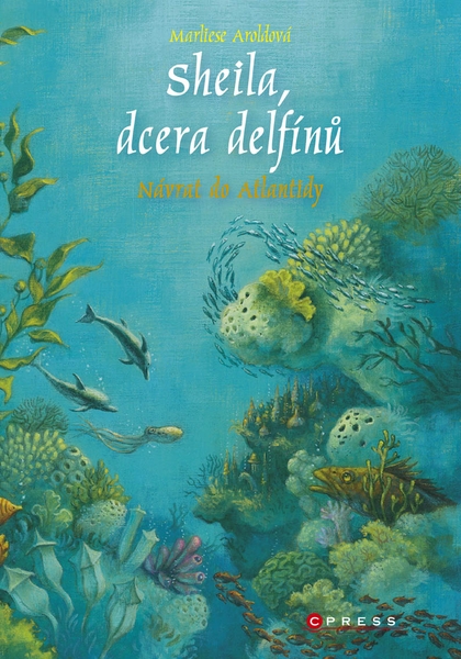 E-kniha Sheila, dcera delfínů: Návrat do Atlantidy - Marliese Aroldová