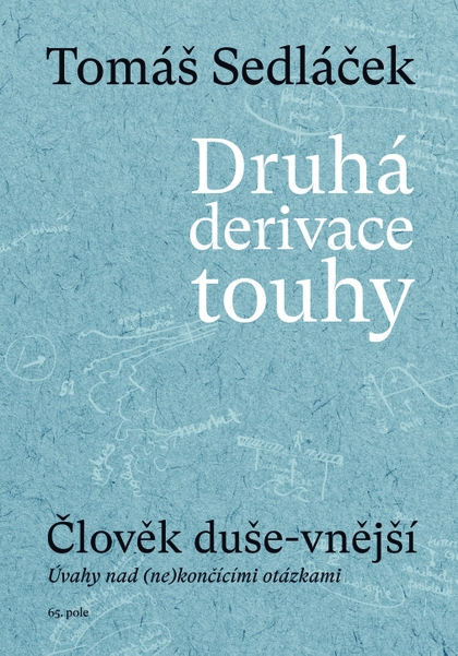 E-kniha Druhá derivace touhy: Člověk duše-vnější - PhDr. Tomáš Sedláček Ph.D.