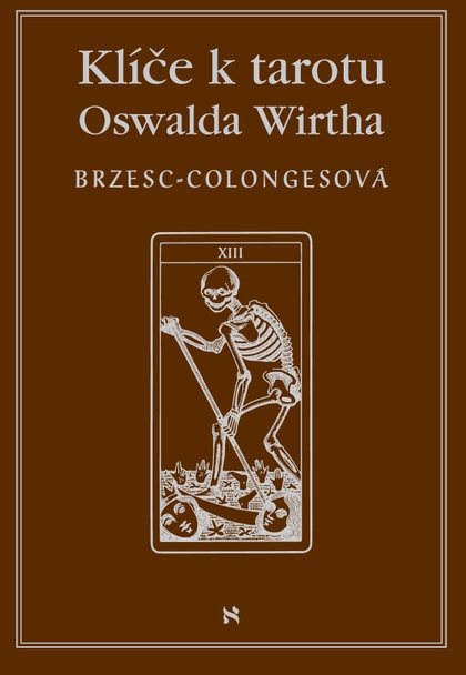 E-kniha Klíče k tarotu Oswalda Wirtha - Régine Brzecs - Colongesová