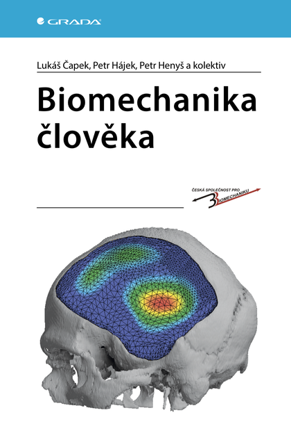 E-kniha Biomechanika člověka - kolektiv a, Petr Hájek, Lukáš Čapek, Petr Henyš