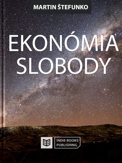 E-kniha Ekonómia slobody - Martin Štefunko