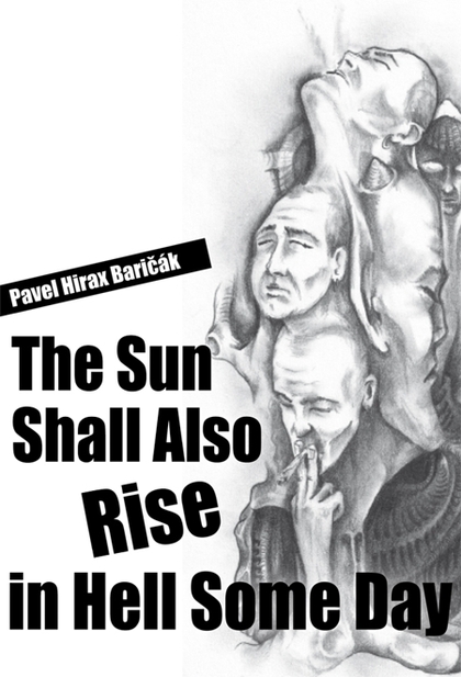 E-kniha The Sun Shall Also Rise in Hell Some Day - Pavel Hirax Baričák