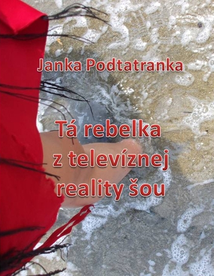 E-kniha Tá Rebelka z televíznej reality šou - Janka Podtatranka