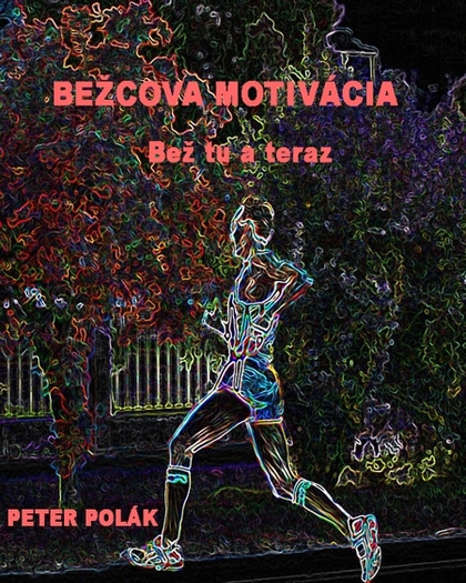 E-kniha Bežcova motivácia - Peter Polák