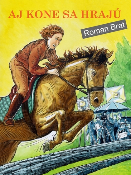 E-kniha Aj kone sa hrajú - Roman Brat