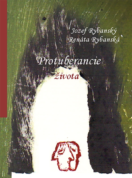 E-kniha Protuberancie života - Jozef Rybanský, Renáta Rybanská
