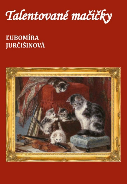 E-kniha Talentované mačičky - Ľubomíra Jurčišinová