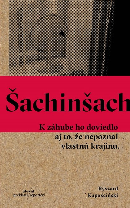 E-kniha Šachinšach - Ryszard Kapuściński