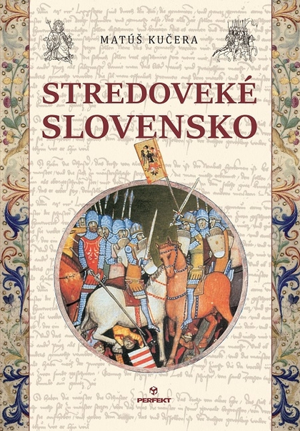 E-kniha Stredoveké Slovensko - Matúš Kučera