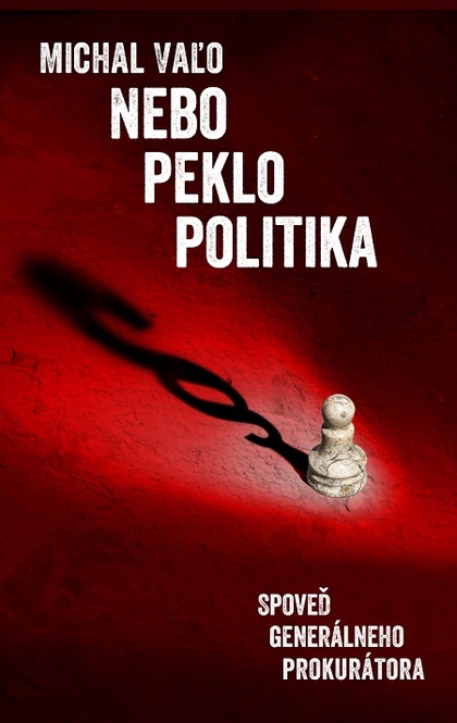 E-kniha Nebo, peklo, politika - Michal Vaľo
