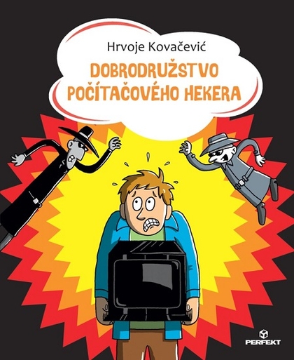 E-kniha Dobrodružstvo počítačového hekera - Hrvoje Kovačević